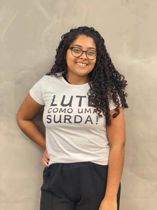 Básica branca "Lute como uma surda!"