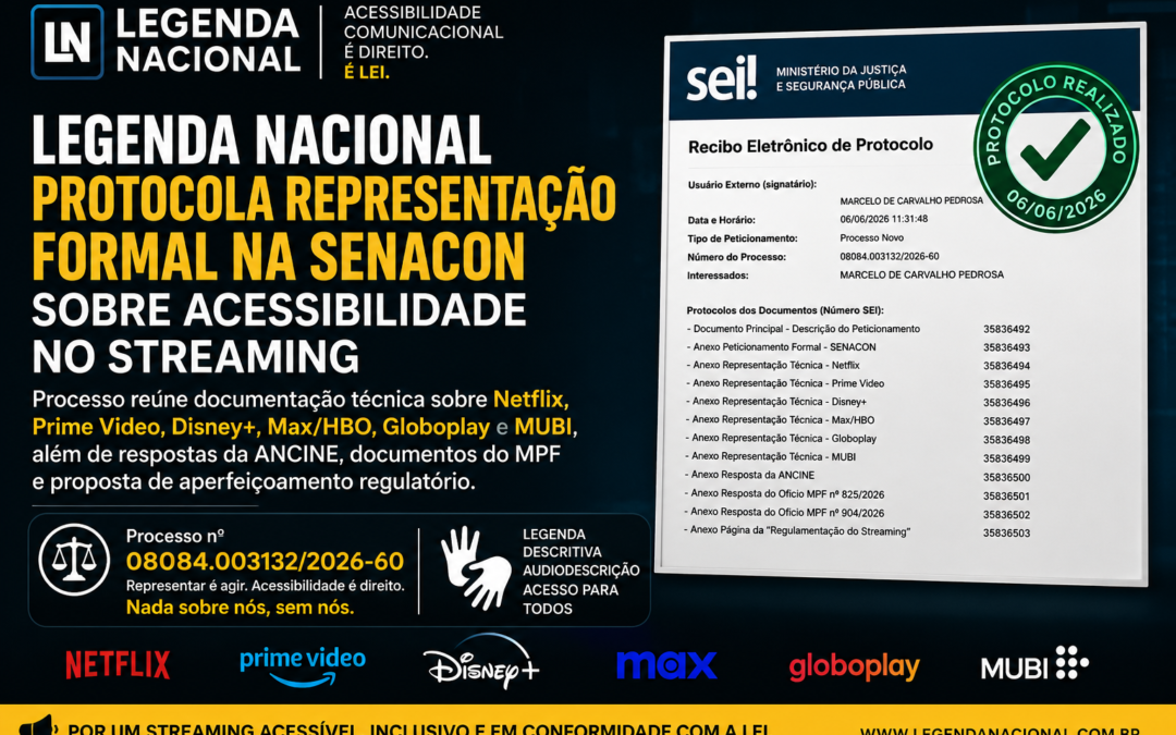 Legenda Nacional protocola representação formal na SENACON sobre acessibilidade nas plataformas de streaming